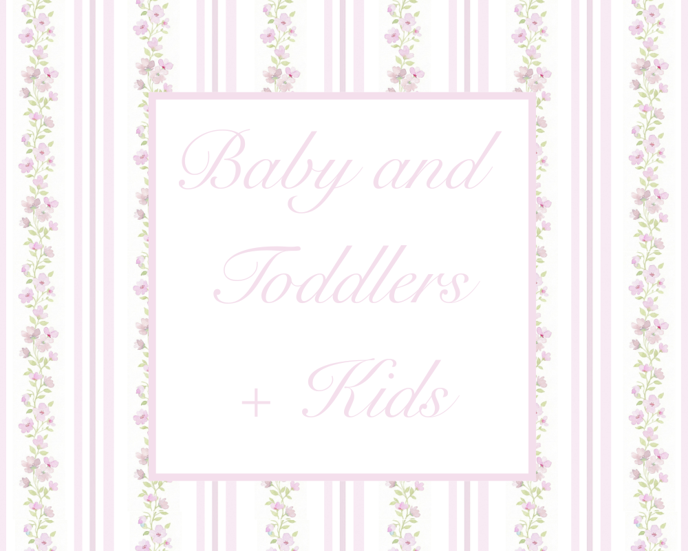 Baby And Toddlers + Kids